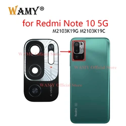 WAMY Rear Back Camera Glasss Lens Replacement For Xiaomi Redmi Note 10 5G M2103K19G M2103K19C Main Camera Cover Lens