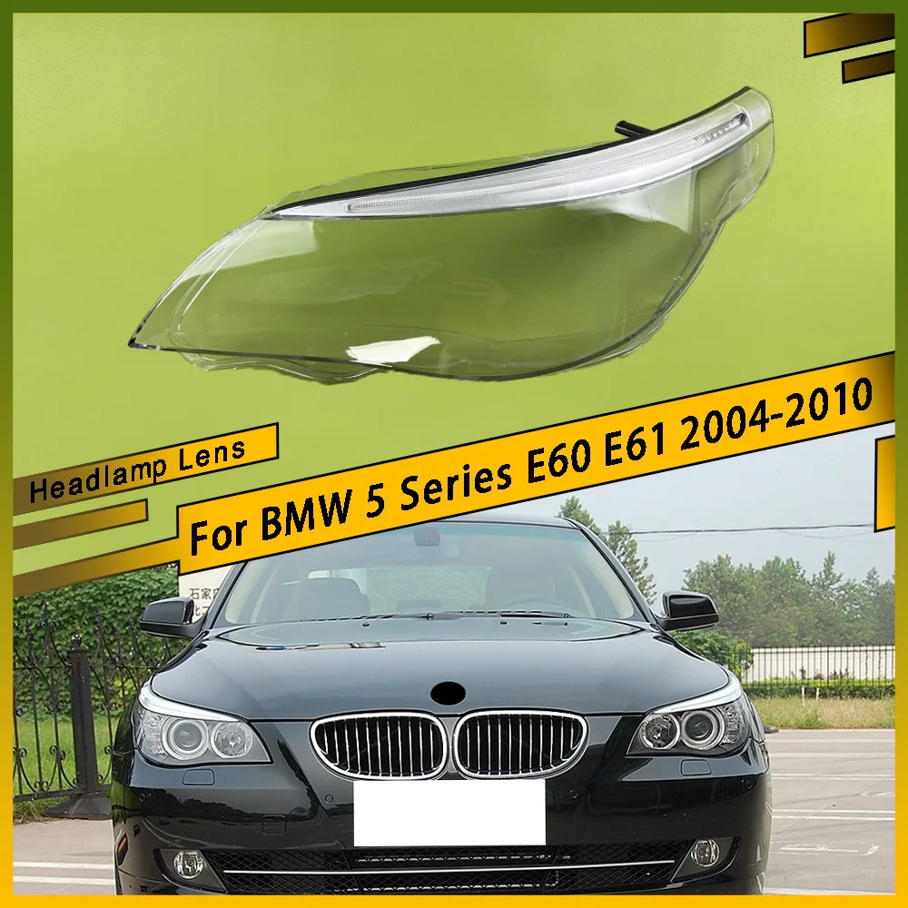 

Front Headlight Cover Car Lampshade Lamp Shade Front Headlight Cover Glass Lens Shell For BMW 5 Series E60 E61 2004 - 2010