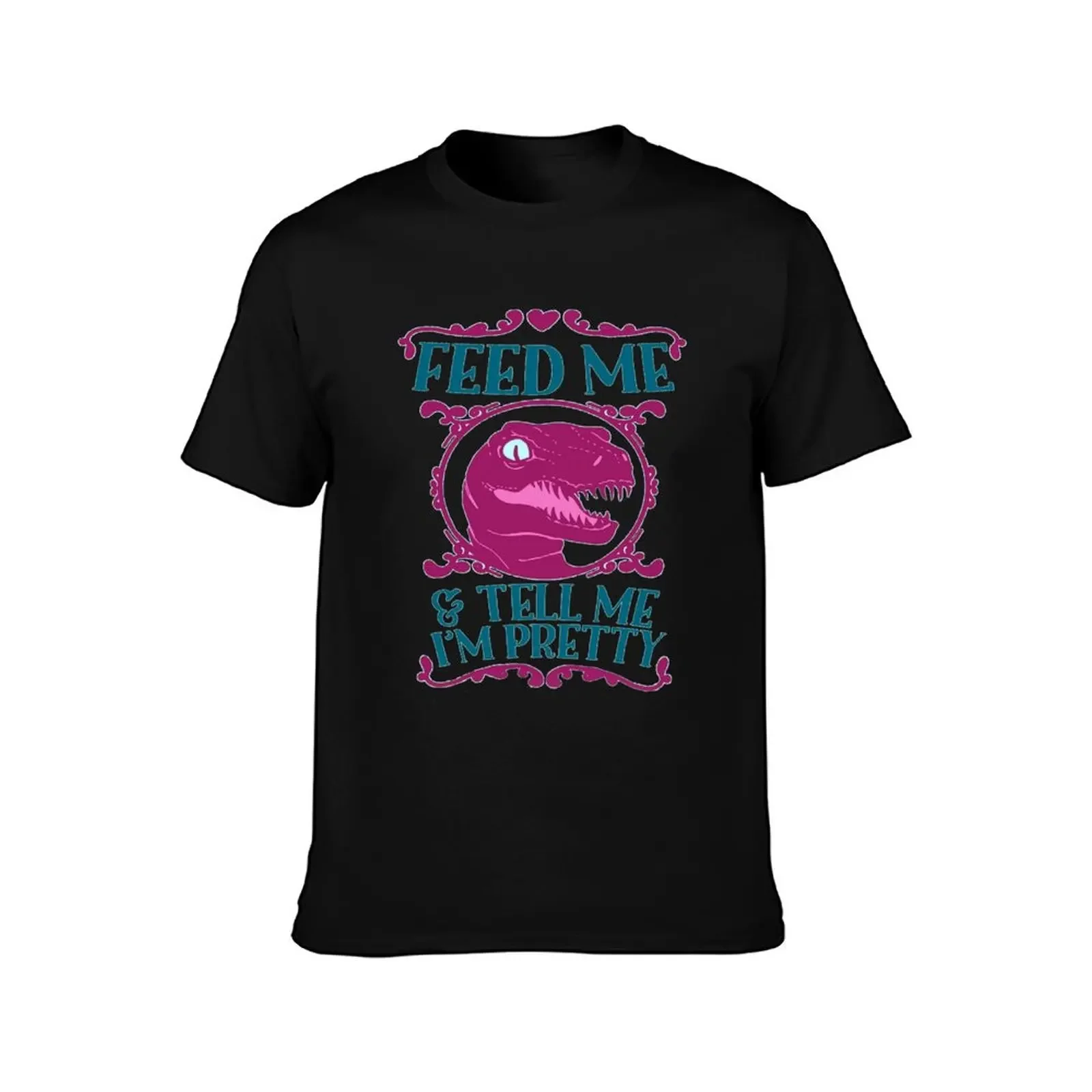 Feed Me And Tell I'm Pretty T-Shirt tops Aesthetic clothing anime animal prinfor boys heavyweight t shirts for men