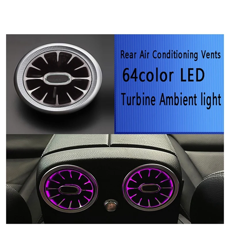 AU05 -For Mercedes-Benz C-Class W205 GLC X253 15-21 64Colors Rear Air Conditioner Turbine Outlet LED Ambient Lamp Air Vent