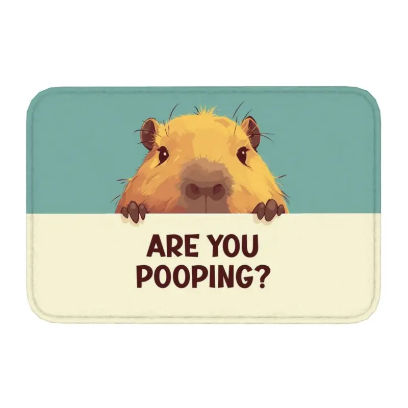 Custom Capybara Are You Pooping Door Floor Kitchen Bathroom Mats Anti-Slip Outdoor Doormat Garden Entrance Carpet Rug