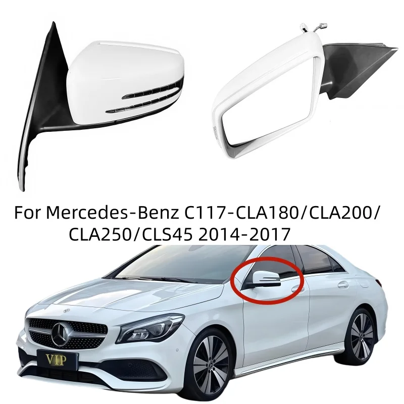 

For Mercedes-Benz C117-CLA180/CLA200/CLA250/CLS45 2014-2017 Left Right Auto Power Rear View Mirror Side Door Mirror Assembly