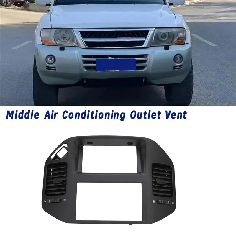 

Отверстие приборной панели, средний воздуховыпускной отверстие, центральное вентиляционное отверстие для кондиционера для Mitsubishi Pajero 2000-2006, приборная панель автомобиля