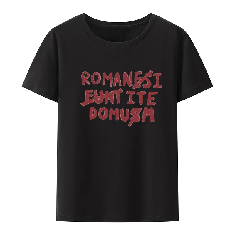 Get Ready for a Laugh with Our Romani Ite Domum Graphic Print T-shirt Perfect for Men's Everyday Wear