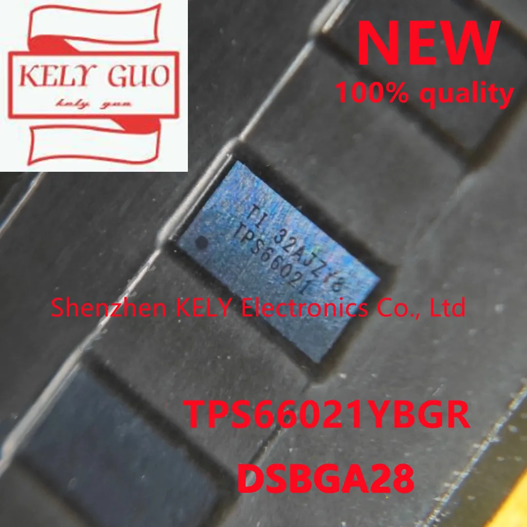 100% New Original TPS66021YBGR Printing TPS66021 DSBGA-28 chipset