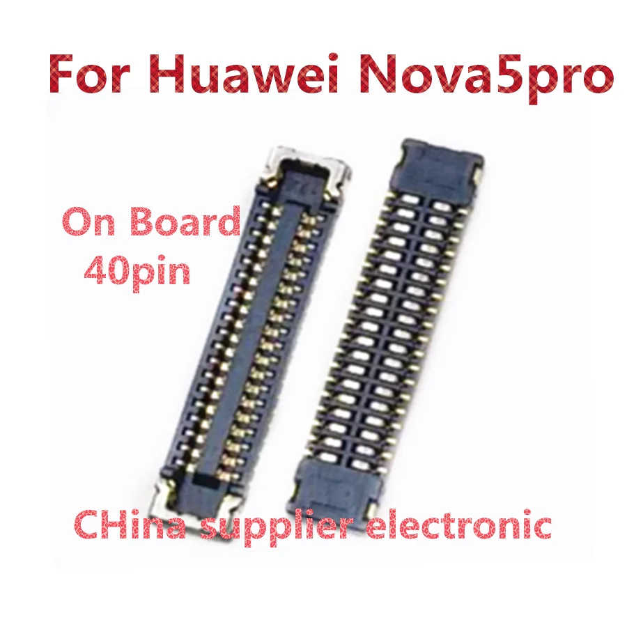 Connecteur FPC pour Huawei Nova5pro, base d'affichage d'écran LCD, boucle de connexion de câble de carte mère, à bord Flex 40 broches, 10 pièces-100 pièces