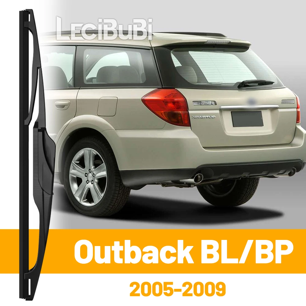

Для Subaru Outback BL BP 2005-2009 2006 2007 2008, заднее лобовое стекло, щетка стеклоочистителя, двери багажника, аксессуары для дворников