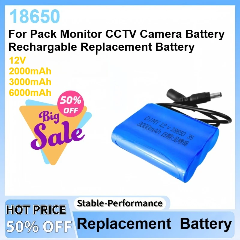 

New 12V 2Ah/3Ah/6Ah 18650 Lithium-ion Battery Pack Monitor For CCTV Camera Battery Rechargable Battery