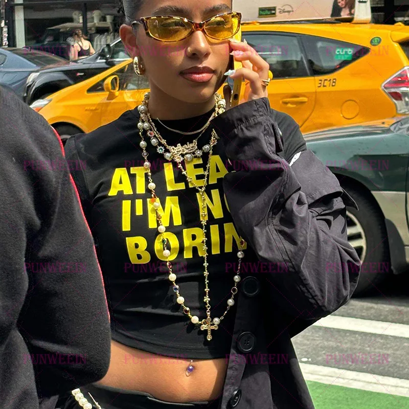 AT LEAST I'M NOT BORING Letter Print Clothes Trashy Y2k T-Shirt Emo Girl Harajuku Street weet Y2k Top Kpop Gothic chic Crop Tops