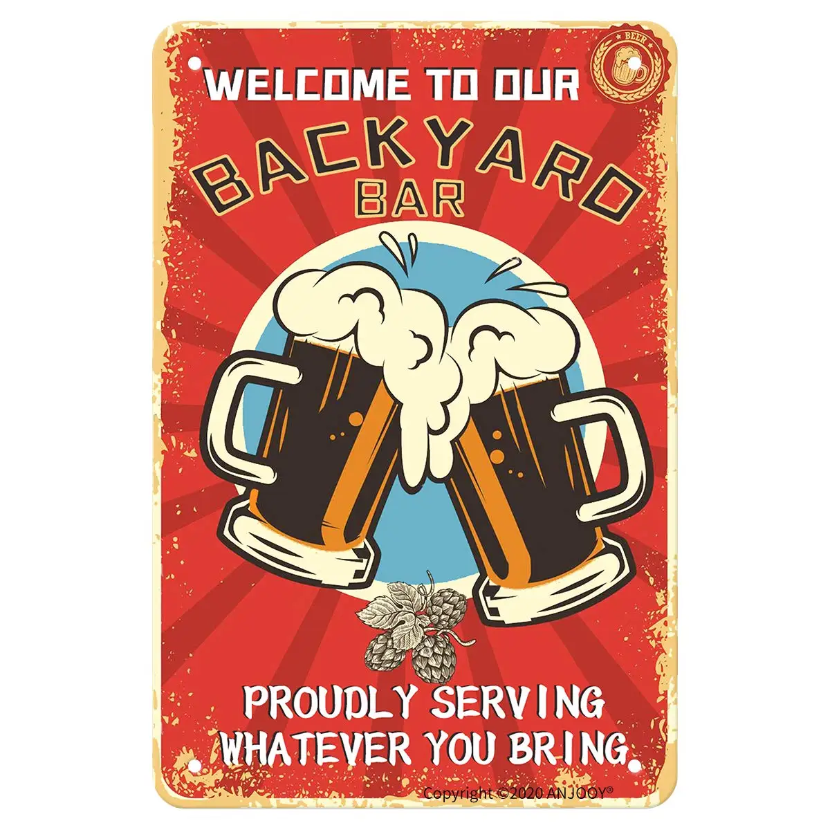 Retro Tin Signs - Welcome To Our Backyard Bar Proudly Serving Whatever You Bring - Vintage Metal Sign for Outdoor Pub Garden Pat