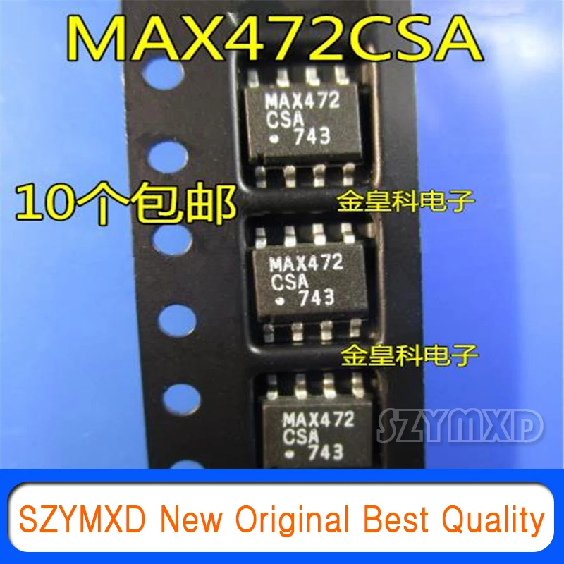10Pcs/Lot New Original MAX472 MAX472CSA MAX472ESA SOP8 package