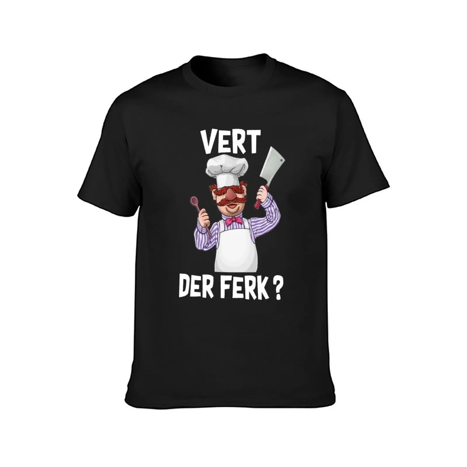 Swedish chef vert der ferk shirt T-Shirt quick-drying aesthetic clothes quick drying Blouse heavyweight t shirts for men