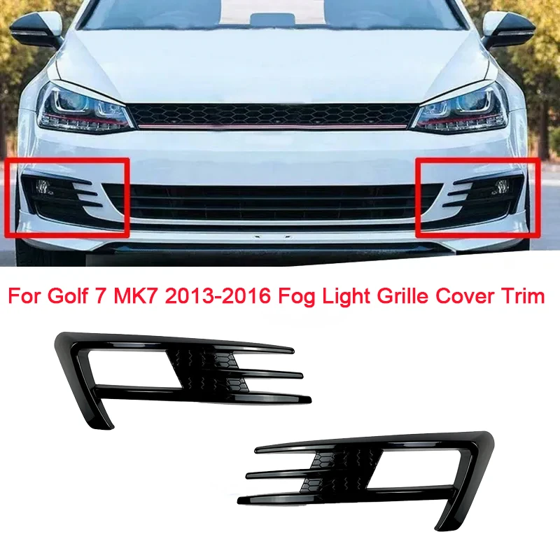 

For Golf 7 MK7 2013 2014 2015 2016 2017 Gloss Black Car Front Bumper Fog Light Grille Cover Trim Body Kit Car Accessories