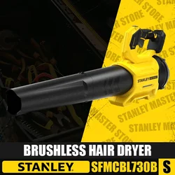 STANLEY SFMCBL730B Brushless Hair Dryer Blower 18V Rechargeable Leaf Blowing Wind Blowing Snow Sweeper Garden Tools