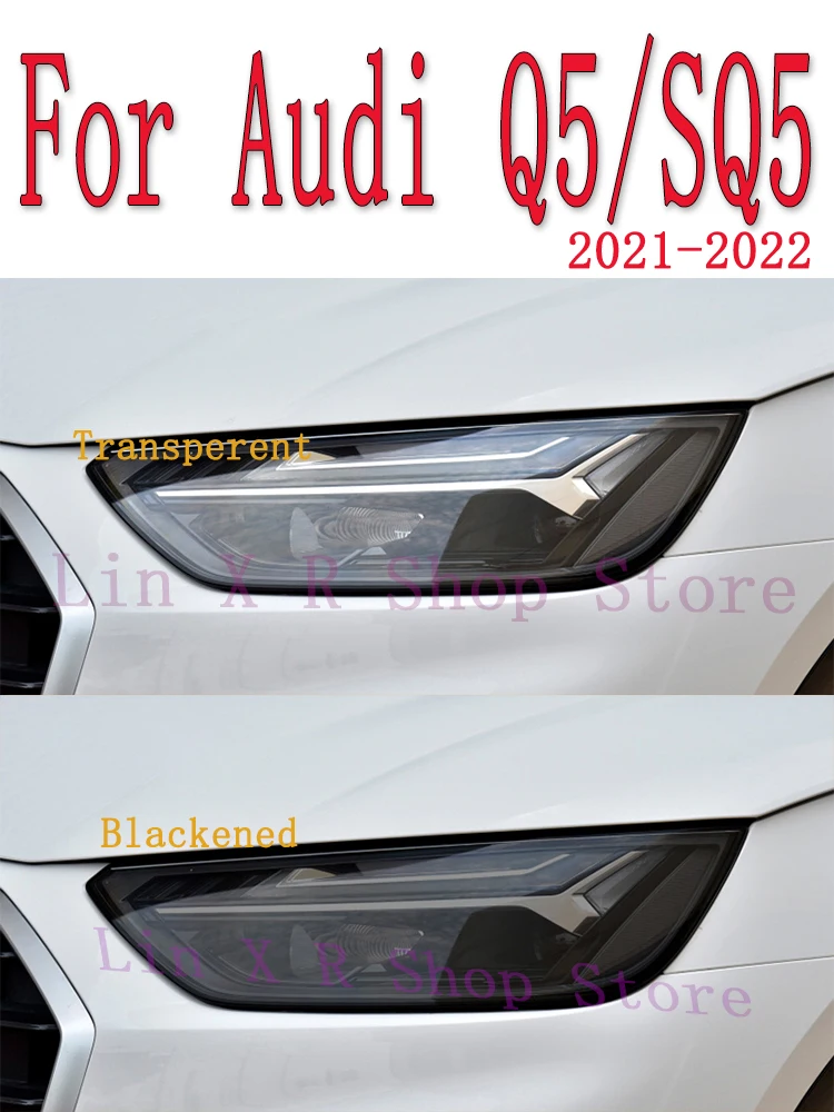 

Для Audi Q5 SQ5 (2021 2022) пленка для фар модификация внешней части автомобиля устойчивая к царапинам невидимая прозрачная защитная пленка из ТПУ