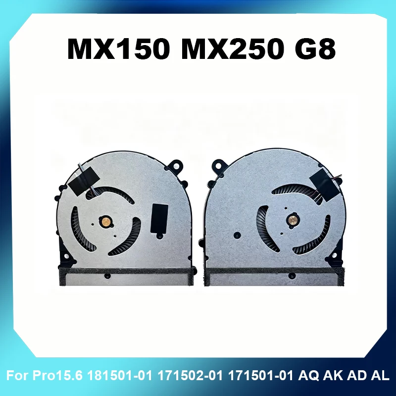 MX150 MX250 G8 Cooling Fan Cooler Fan For Pro 15.6 181501-01 171502-01 171501-01 AQ AK AD AL High Quality Fast Ship