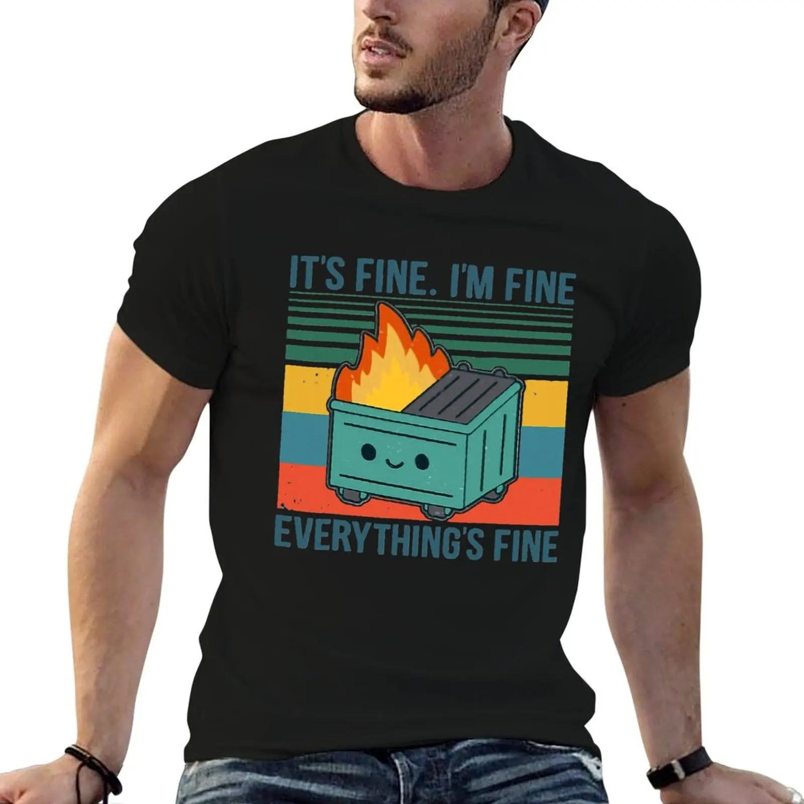 

Retro Dumpster Fire It’s Fine I’m Fine Everything’s T-Shirt cotton t shirts man 100% t shirts for man pack white T-Shirt
