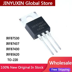 10Pcs New IRFB7437PBF IRFB7530PBF IRFB7530 IRFB7437 IRFB7430 IRFB5620 PBF TO-220 IC Chip Stock Wholesale Free Shipping