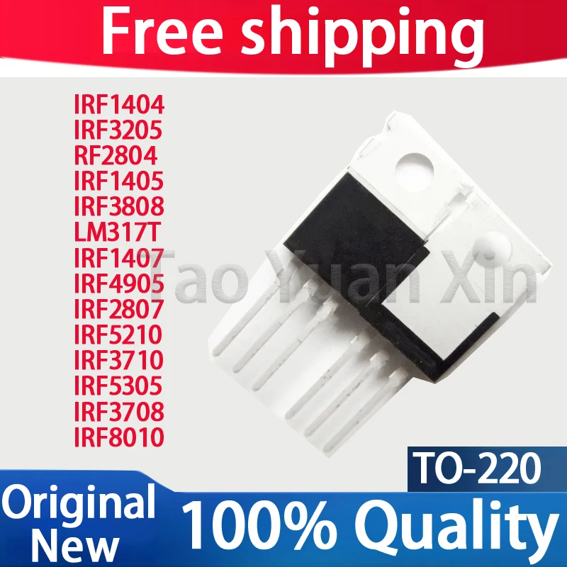 (10piece)100% New IRF3205 IRF3710 IRF3808 IRF4905 IRF5210 IRF5305 IRF8010 IRF3708 IRF1404 IRF1405 IRF1407 IRF2804 IRF2807 LM317T