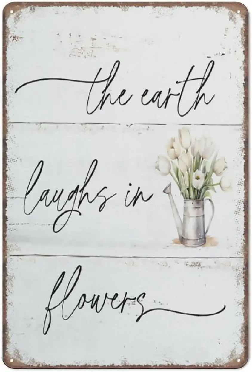 Aikeory Spring Decor Sign The Earth Laughs In Flowers Gift Funny Metal Poster Wall Art for Kitchen Garden Bathroom Farm Hom