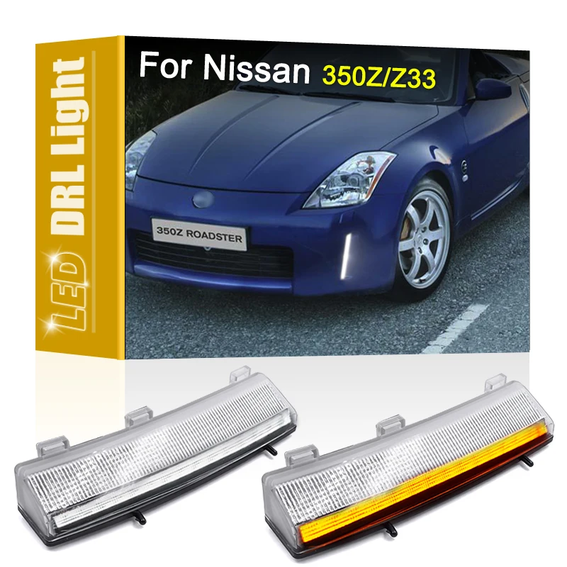 

2Pcs Front Bumper Lamp Assembly White LED Daytime Running With Amber Turn Signal Light For Nissan 350Z/Z33 2006 2007 2008 2009