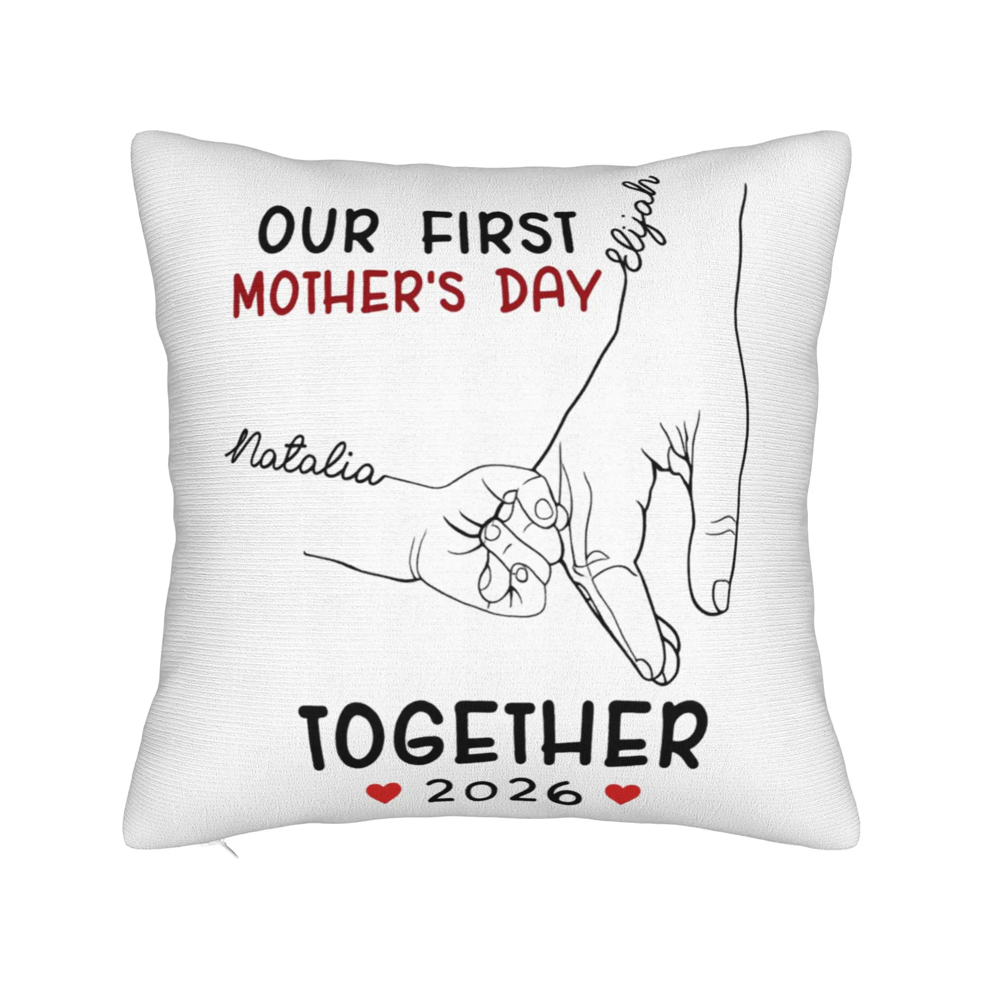 Pillow Cover Our First Mothers Day Together  Fashion Pillow Case For Chair Sofa Home Decor Pillowcases