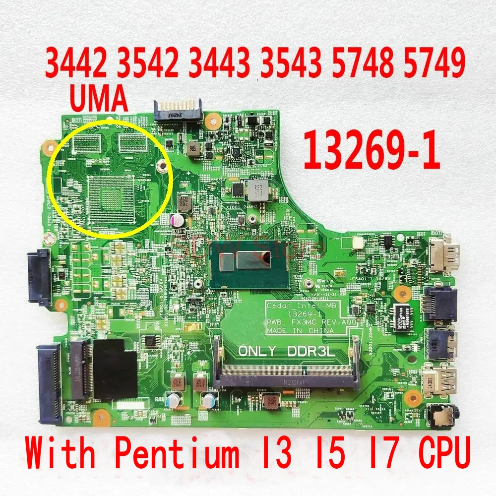 

13269-1 Материнская плата для ноутбука Dell Inspiron 15 3442 3542 3443 3543 5748, 13269-1 FX3MC, с процессором Pentium i3 I5 I7, DDR3L