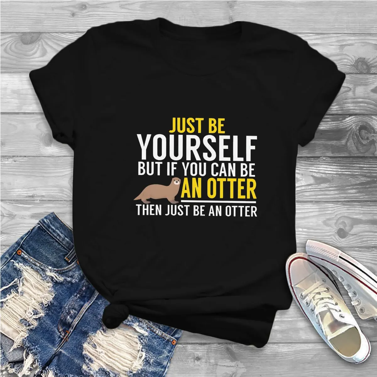 Be Yourself, Be An Otter O Neck Polyester TShirt Otter Classic T Shirt Woman's Clothes