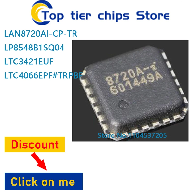 10PCS~5PCS/LOT  LAN8720AI-CP-TR LP8548B1SQ04 LTC3421EUF LTC4066EPF#TRPBF QFN 100% NEW