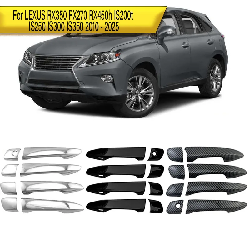 

Для LEXUS RX350 RX270 RX450h IS200t IS250 IS300 IS350 2010-2025 4-дверная крышка ручки, декоративная накладка, наклейки из АБС-пластика