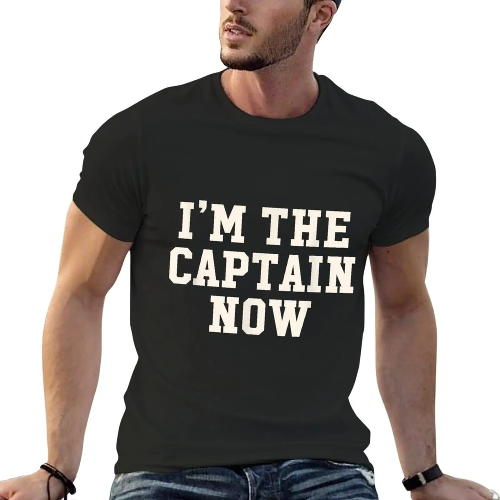 Inspiring I'm He Captain Now For New Leaders Of Eam T-Shirt shirts graphic Aesthetic clothing heavyweight t shirts for men