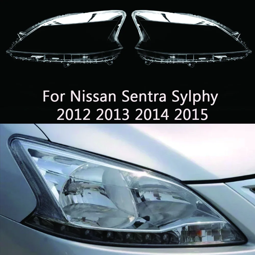 

Car Headlamp Lens For Nissan Sentra Sylphy 2012 2013 2014 2015 Car Headlight cover Headlamp Lens Auto Shell Cover