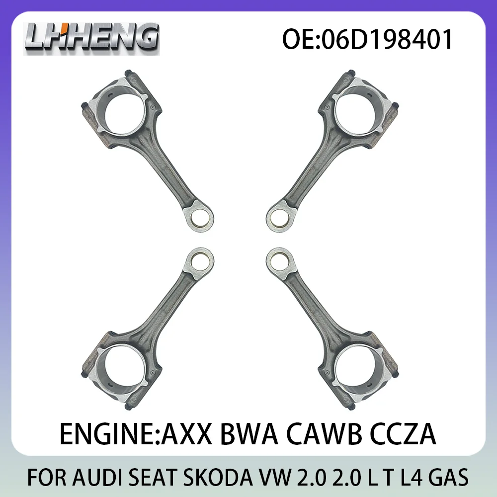 

4PCS Connecting Con Rod New Set 2.0L 2.0 L T GAS FOR SEAT ALTEA EXEO AUDI A3 A4 A6 TT SKODA OCTAVIA VW EOS 04-13 AXX 06D198401