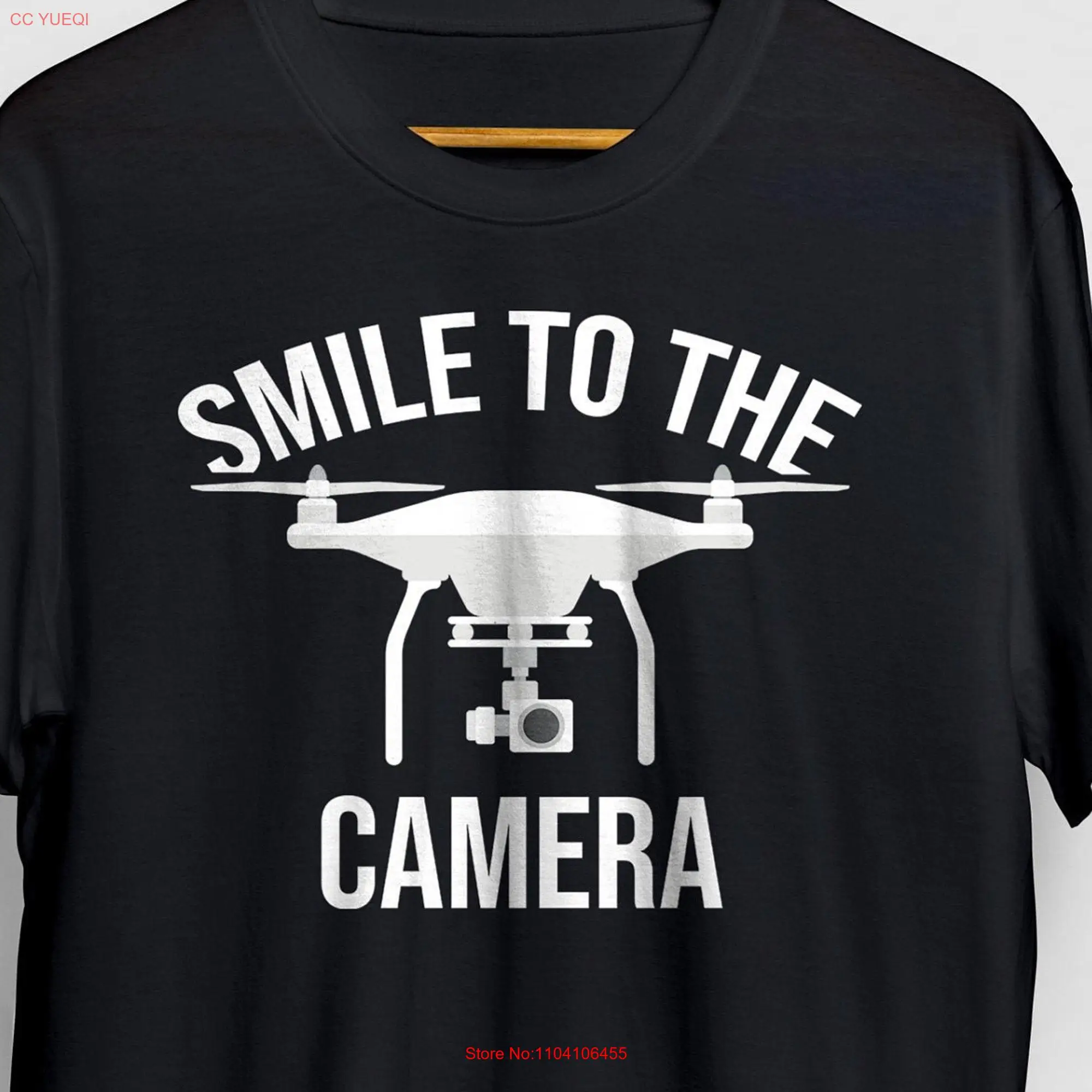 Smile To The Camera Drone PiloT T Shirt Aerial Photography Quadcopter s  long or short sleeves