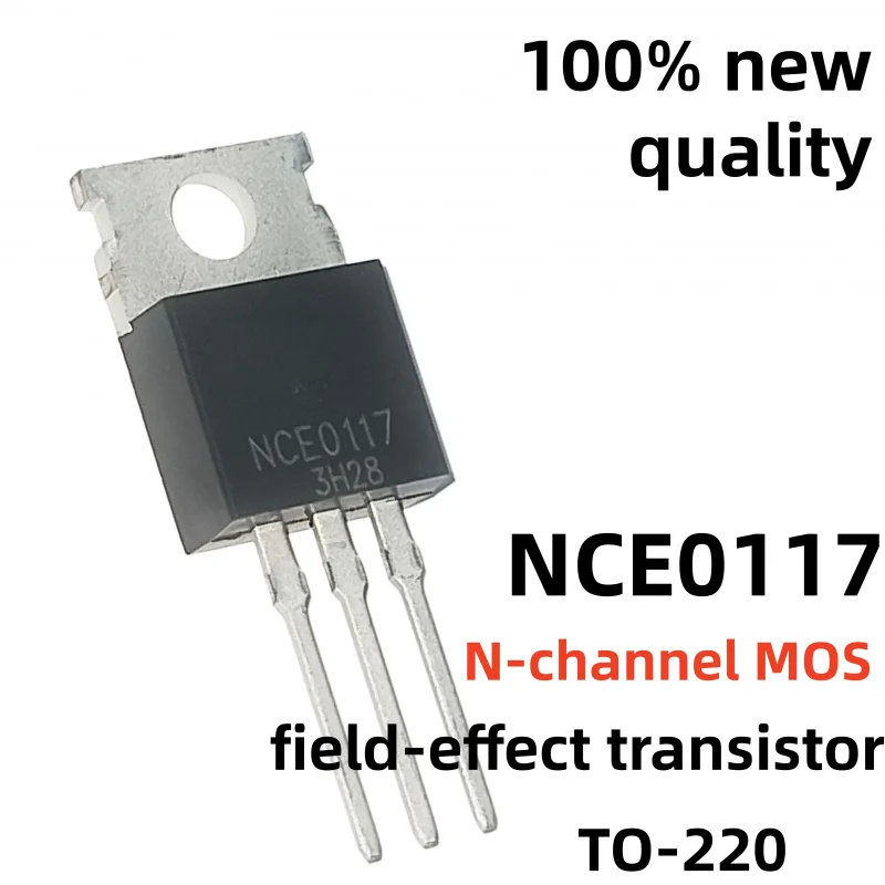 Brand New 10PCS NCE0117 NCE40H21 NCE30H10 TO-220 NCE40H12 NCE8295A NCE80H12 N-channel MOS