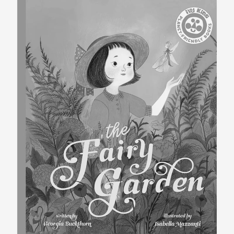 

Isa BancewiczThe Fairy Garden Isa Bancewicz Ivy Books 9780711271760 Book