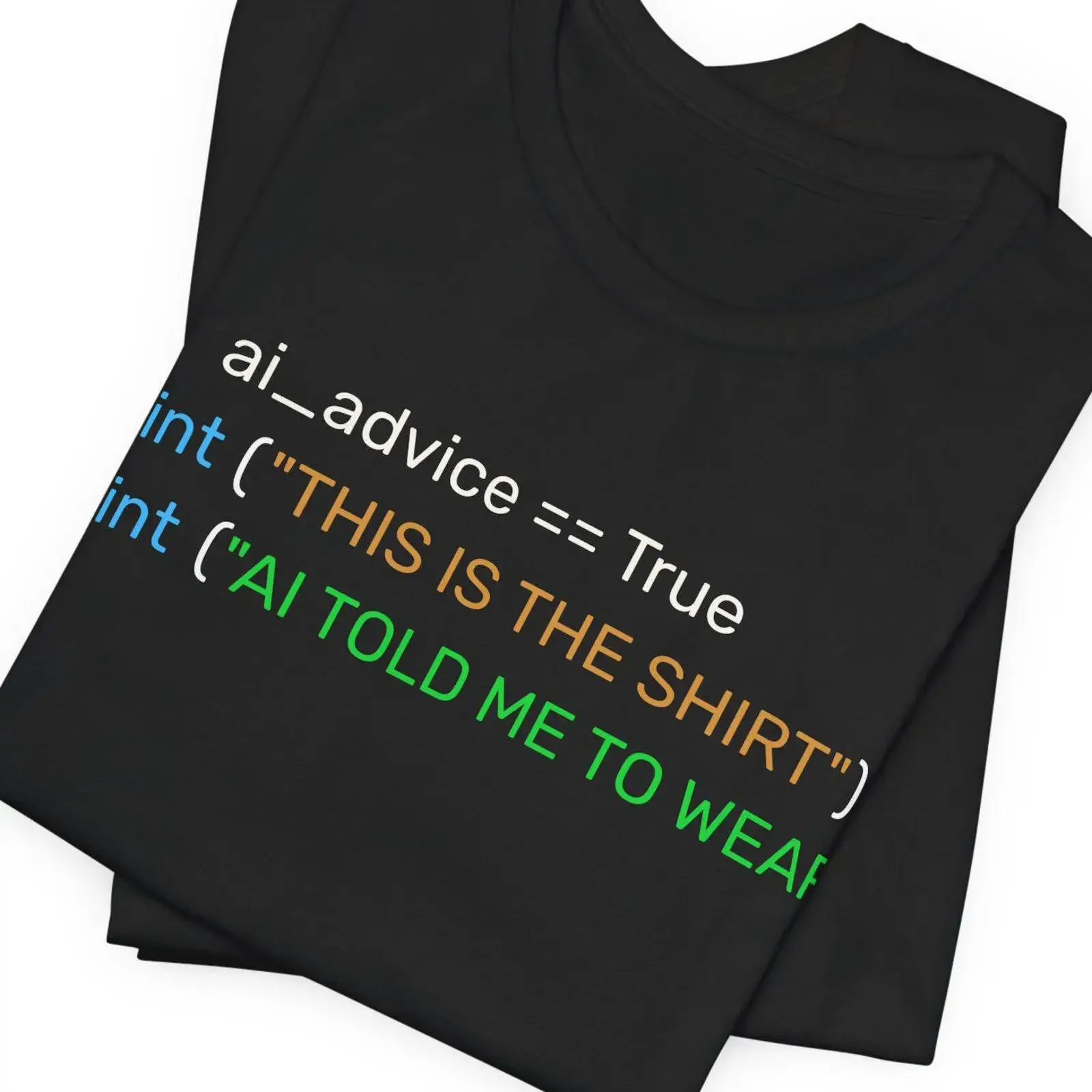 AI Advice Python PrinT T Shirt Funny Programmer Developer Coding Humor Top Tech Meme vintage Washed Versatile Stretched homme