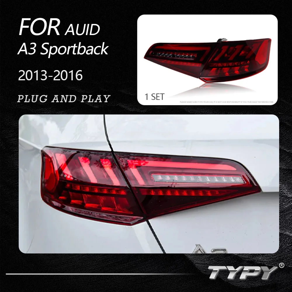 

TYPY Car Tail Lights For Audi A3 Sportback 2013-2016 LED Car Tail Lamps Daytime Running Lights Dynamic Car Accessories