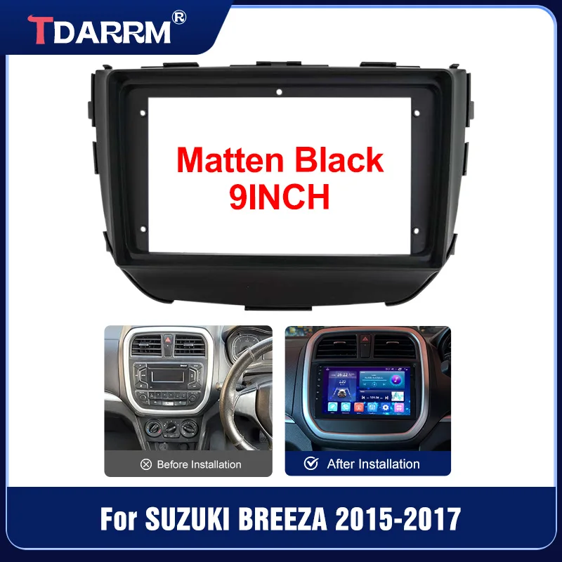

9 Inch Car Fascia For SUZUKI BREEZA 2015-2017 DVD Frame Adapter Stereo Radio Audio Dash Head Unit Navigation Harness Panel Kit