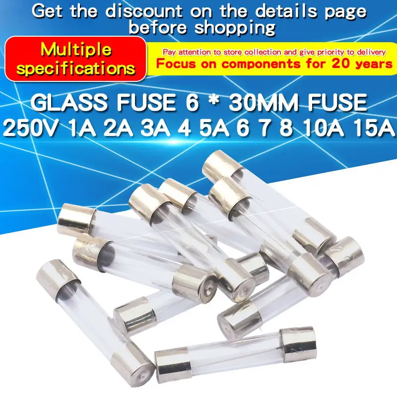 20PCS 6*30 Glass Fuse Fast Fuse 250V 1A 2A 3A  4A 5A 6A 7A 8A 10A 12A 15A 20A 30A Quick Blow 6x30mm