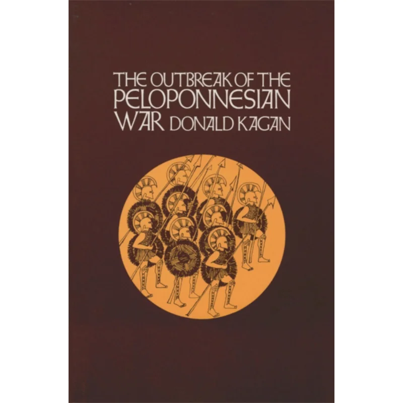 

Outbreak Of The Peloponnesian War Donald Kagan Cornell University Press 9780801495564 Book