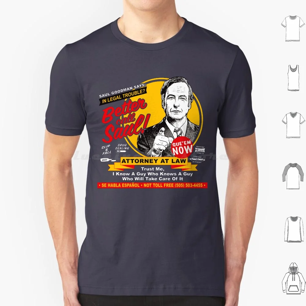 In Legal Trouble , I Know A Guy T Shirt Cotton Men Women DIY Print Better Call Saul Tv Show Attorney Attorney At Law Better