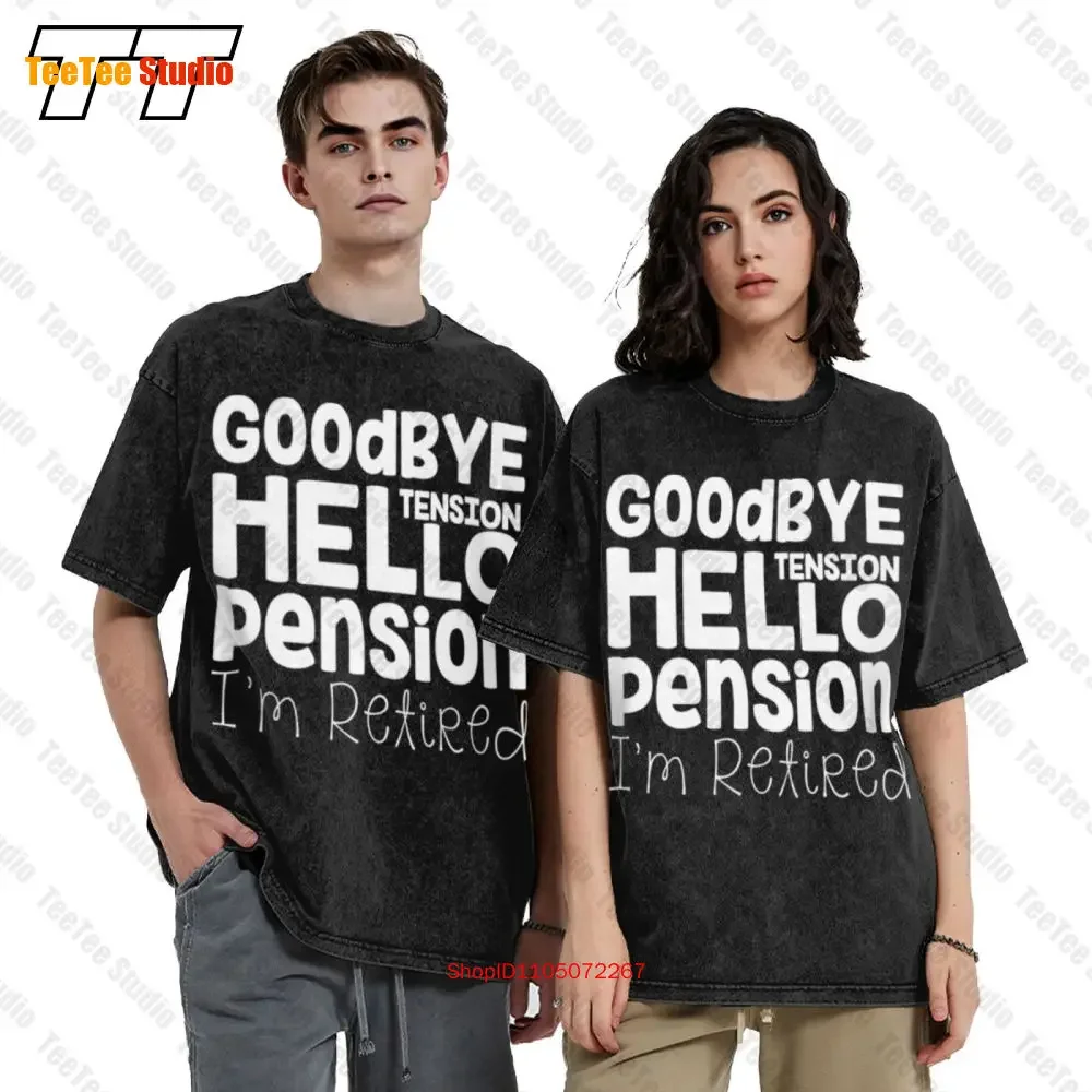 Goodbye Tension Hello Pension Im Retired Leaving  Oversized T-Shirt WUG8