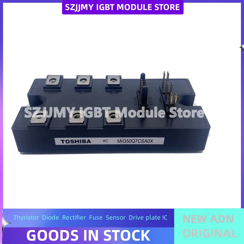 

MIG75Q7CSB1X MIG75Q7CSB1X MIG75Q7CSAOX MIQ50Q7CSAOX MIG50Q7CSB1X MIG150J6CSB1W MIG150J202HC NEW ORIGINAL IGBT Module IN STOCK