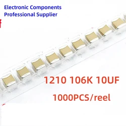 1000PCS 1reel 3225 1210 SMD Chip Ceramic Capacitor 10UF 106K 10000NF 6.3V 10V 16V 25V 50V 100V 200V CL32B106KB CL32B106K X7R