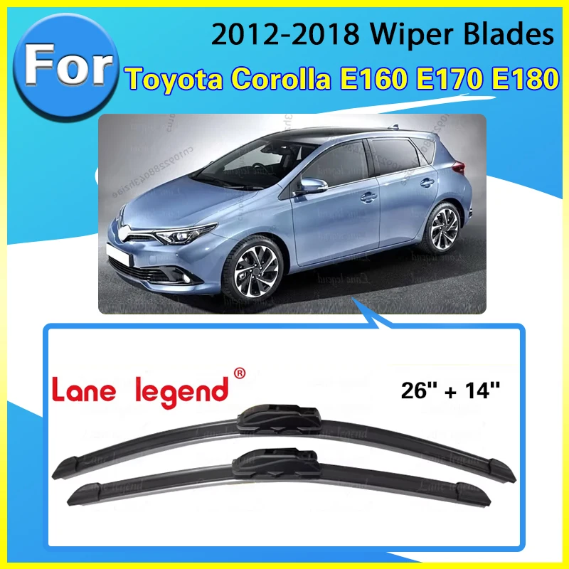 

Передние щетки стеклоочистителя для Toyota Corolla E160 E170 E180 2012-2018, автомобильные аксессуары для лобового стекла 2013 2014 2015 2016 2017