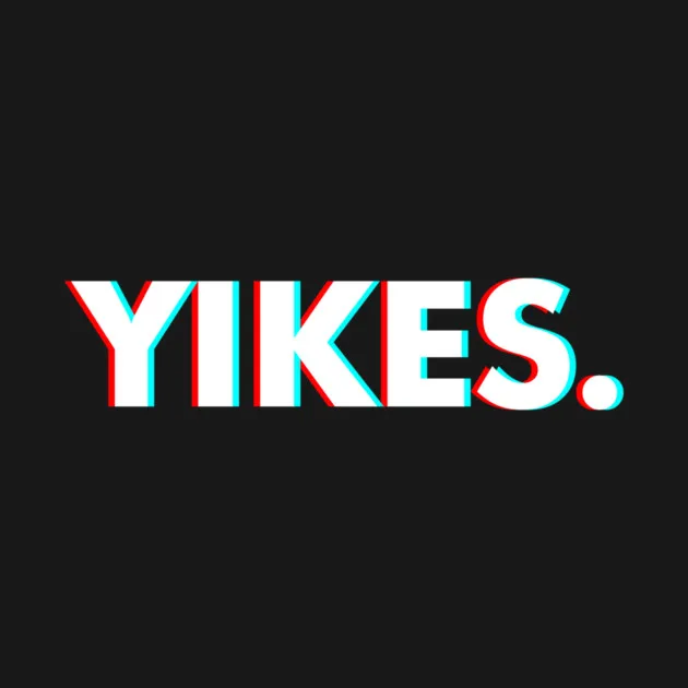 "Yikes" Is A Popular Slang Term Among Gamers and Emoji Enthusiasts. This Humorous Slogan Is Printed on T-shirts