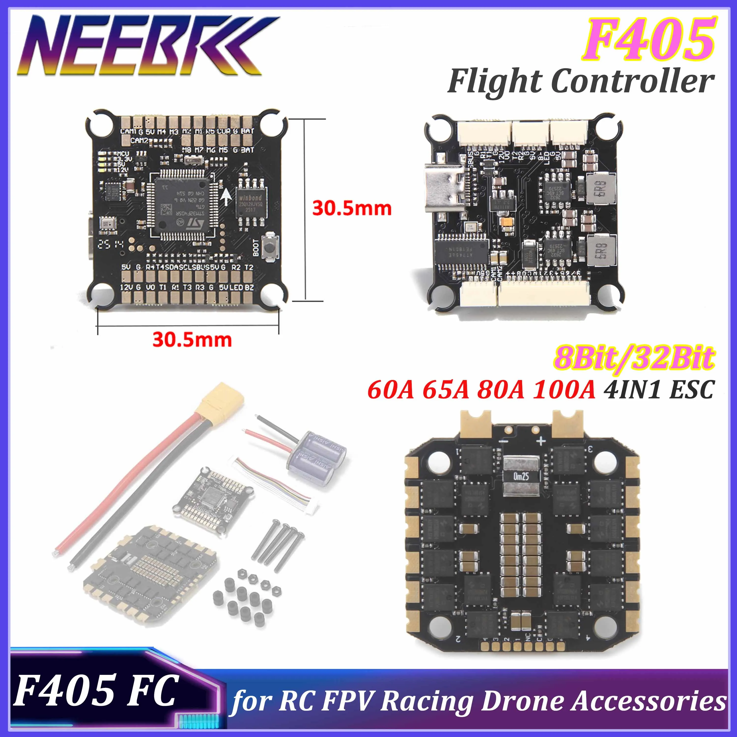 

NEEBRC F405 Flight Controller 30.5x30.5mm 8/32Bit 4IN1 ESC 60A 65A 80A 100A 3-8S FC Stack for RC FPV Racing Drone Accessories