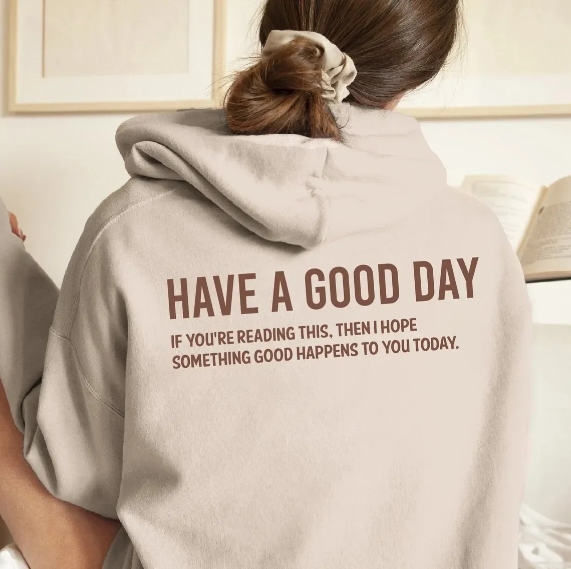 Have A Good Day Print Letter Hoodies Women Sweatshirt Autumn Spring Pullovers Harajuku Tracksuit Positively Slogan Back Printed