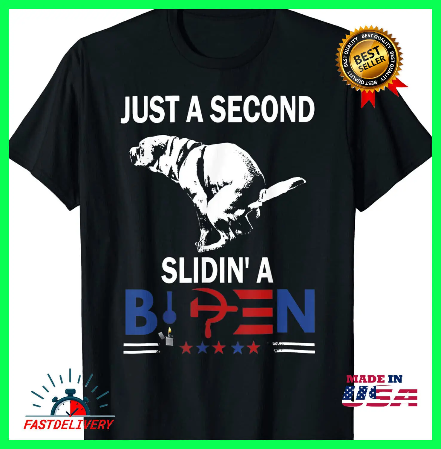 Just A Second Slidin' A Biden T-Shirt S-5XL